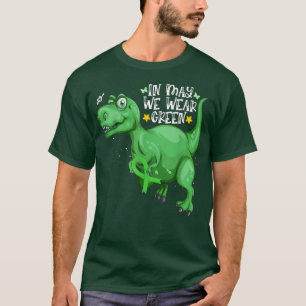 Dinosaur T-rex im Mai tragen wir grüne psychische  T-Shirt
