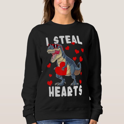 Dinosaur Valentines Day I Steal Hearts Rex Love Sweatshirt (Vorderseite)