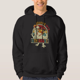Dinosaurier der 5. Klasse bis zurück nach Schoo Hoodie