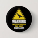 Dinosaurier Fan Trex Reptiles Paleontologie Button<br><div class="desc">Dinosaurier Fan Trex Reptiles Paläontologie. Cooler Paläontologe.</div>