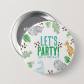 Dinosaurier Gastgeschenk Party Button (Vorne & Hinten)