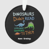 Dinosaurier haben Bücher nicht gelesen und schauen Ornament (Vorderseite)