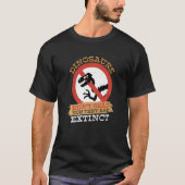 Dinosaurier haben jetzt kein ausgestorbenes Buch g T-Shirt (Vorderseite)