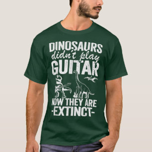 Dinosaurier haben jetzt nicht mehr Gitarre gespiel T-Shirt