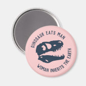 "Dinosaurier isst den Menschen, die Frau erbt die  Magnet (Vorderseite/Rückseite)