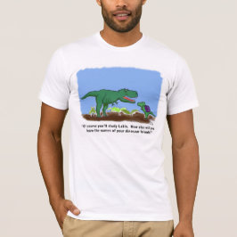 Dinosaurier kennen Latein T-Shirt