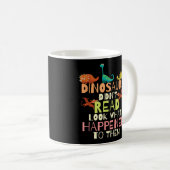 Dinosaurier las nicht, was passiert ist, Lehrer Kaffeetasse (VorderseiteRechts)