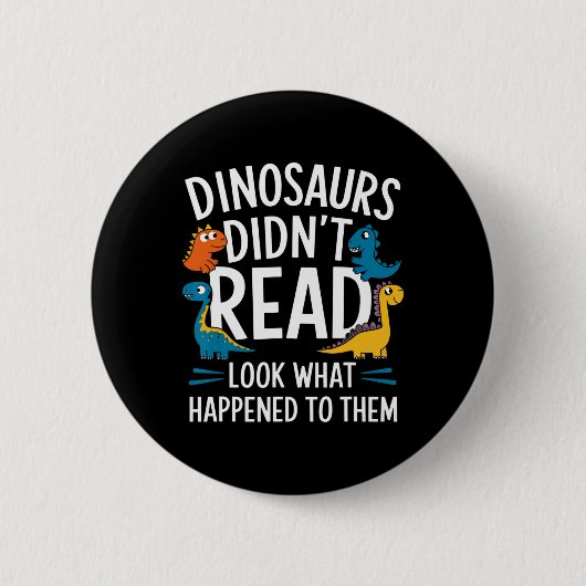 Dinosaurier lasen nicht lustige Lehrer-Kinder  Button (Vorderseite)