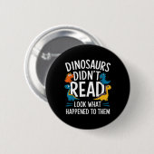 Dinosaurier lasen nicht lustige Lehrer-Kinder  Button (Vorne & Hinten)