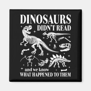 Dinosaurier lasen nicht, schau was mit Gothic pass Magnet