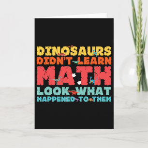 Dinosaurier lernten keine Mathematik Lustige Mathe Karte
