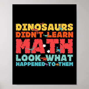 Dinosaurier lernten keine Mathematik Lustige Mathe Poster