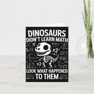 Dinosaurier lernten keine Mathematik Lustiger Math Karte
