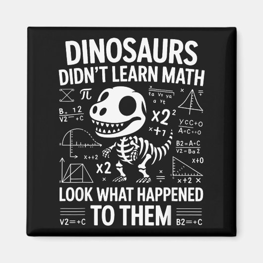 Dinosaurier lernten keine Mathematik Lustiger Math Magnet (Vorne)