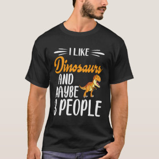 Dinosaurier Lover I like Dinosaurier und vielleich T-Shirt