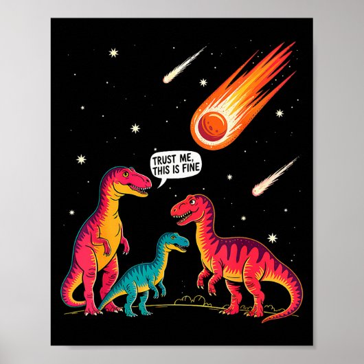 Dinosaurier Meteor Sarcastic This Is Fine Lustig  Poster (Vorne)