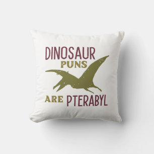 Dinosaurier Puns sind Pterabyl Kissen