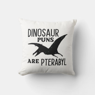 Dinosaurier Puns sind Pterabyl Kissen