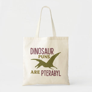 Dinosaurier Puns sind Pterabyl Tragetasche
