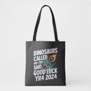 Dinosaurier riefen an und sagten Viel Glück YR4 20 Tasche