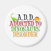 Dinosaurier-Syndrom Magnet (Vorne)