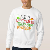 Dinosaurier-Syndrom Sweatshirt (Vorderseite)