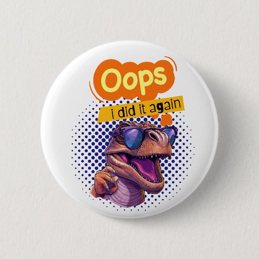 Dinosaurier-Zitat Button (Vorderseite)