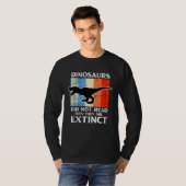 Dinosaurs Did Not Read Now They Are Extinct Motive T-Shirt (Vorne ganz)