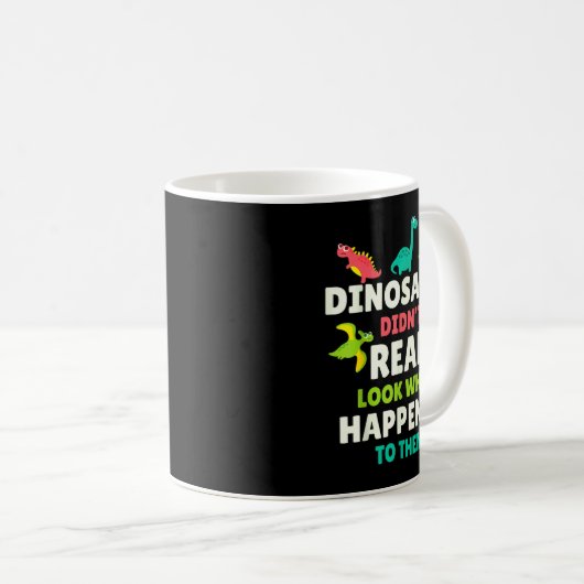 Dinosaurs Didn’t Read Funny Teacher Gift Clroom Hu Kaffeetasse (VorderseiteRechts)