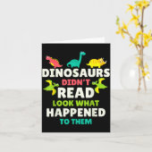 Dinosaurs Didn’t Read Funny Teacher Gift Clroom Hu Karte (Gelbe Blume)