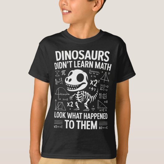 Dinosaurs Didn't Learn Math Funny Math Teacher Stu T-Shirt (Vorderseite)