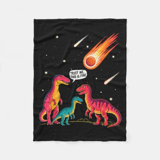 Dinosaurs Meteorite Sarcastic This Is Fine Funny Fleecedecke (Vorderseite)