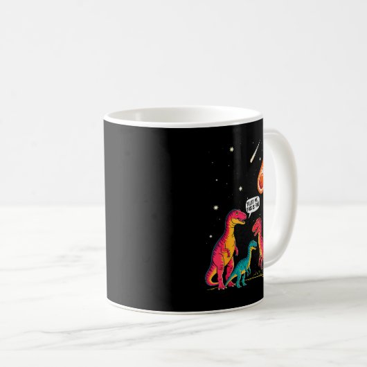 Dinosaurs Meteorite Sarcastic This Is Fine Funny Kaffeetasse (VorderseiteRechts)