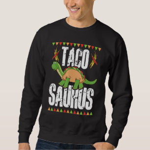 Dinosaurus National Taco Day Taco Saurus Dino Taco Sweatshirt