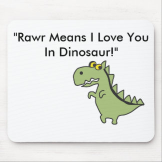 Dinosawaaa.ai, "Rawr bedeutet i-Liebe Sie in Mousepad