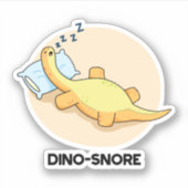 Dinosnore Funny Sleeping Dinosaurier Pun Aufkleber (Vorderseite)