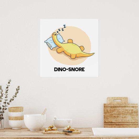 Dinosnore Funny Sleeping Dinosaurier Pun Poster (Küche)