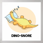 Dinosnore Funny Sleeping Dinosaurier Pun Poster (Vorne)