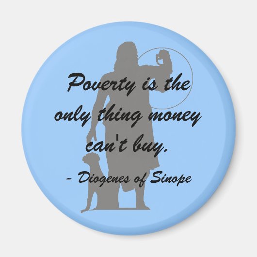 Diogenes Poverty Magnet (Vorne)