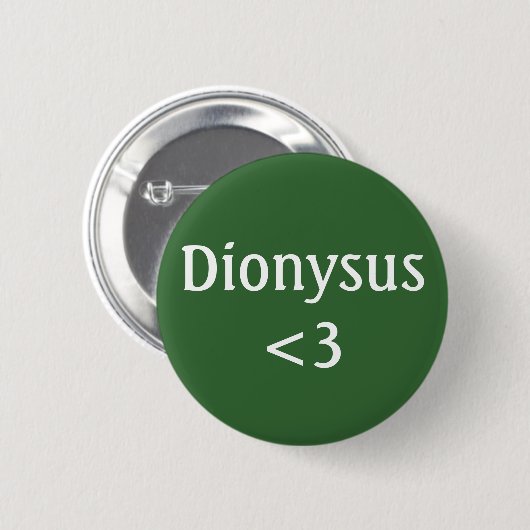 Dionysus <3 Abzeichen Button (Vorne & Hinten)