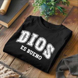 Dios Es Bueno Bedrucktes Christliches Spanisches T T-Shirt