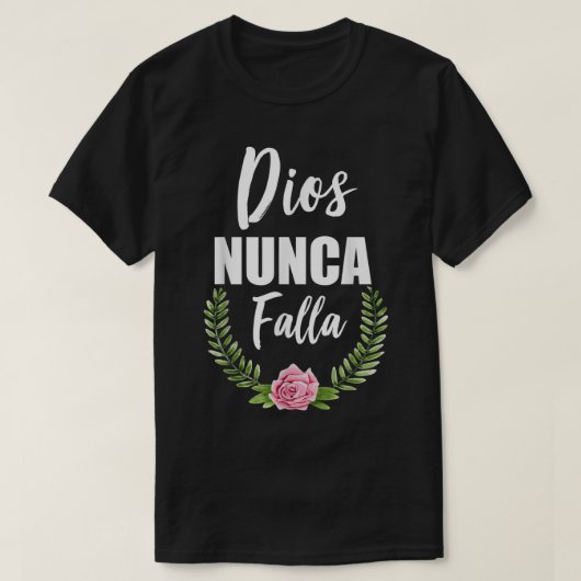 Dios Nunca Falla Christliche Bibel T-Shirt (Design vorne)