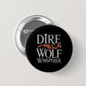 Dire Wolf Whisperer Grunge Button (Vorne & Hinten)