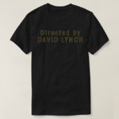 Directed by David Lynch Classic T-Shirt (Design vorne)