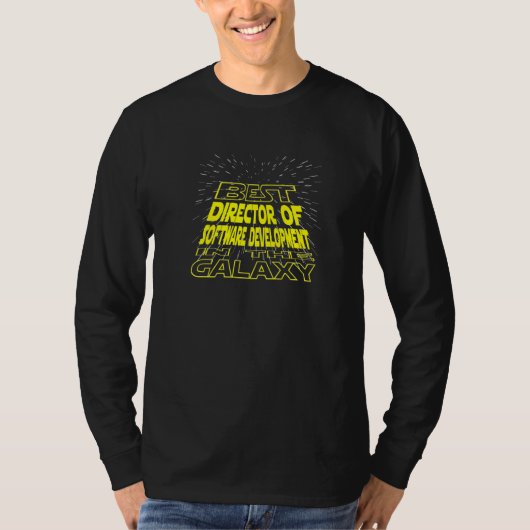 Director of Software Development Cool Galaxy Job T-Shirt (Vorderseite)