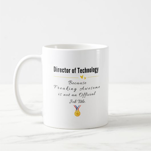 Director of Technology Freaking Phantastisch Job T Kaffeetasse (Links)