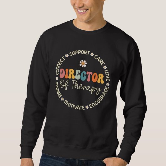 Director Of Therapy Appreciation Week Back to Scho Sweatshirt (Vorderseite)