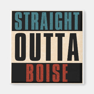Direkt aus Boise Idaho ID Magnet