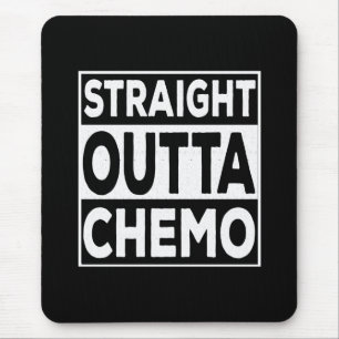 Direkt aus der Chemotherapie Mousepad