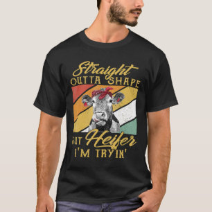 Direkt aus der Form, aber Färse, ich versuch's, Ku T-Shirt